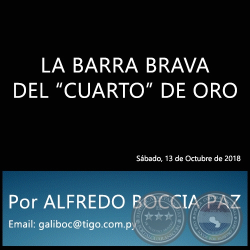 LA BARRA BRAVA DEL CUARTO DE ORO - Por ALFREDO BOCCIA PAZ